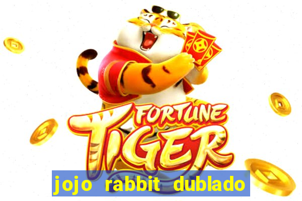 jojo rabbit dublado assistir online